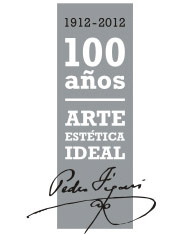 1912-2012 100 a�os de Arte, est�tica, ideal
