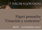 III Jornadas Figari pensador “Creación y contextos” (Segunda parte)