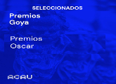 Selección premios Oscar y Goya