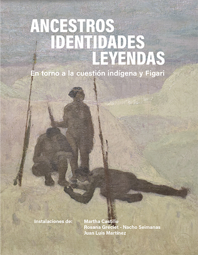 Ancestros. Identidades. Leyendas_