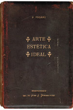 Pedro Figari. Arte, estética, ideal 1ra. Edición