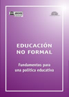 Educación No Formal Fundamentos para una Política Educativa 